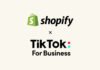TikTok ve Shopify, Yeni Ortaklıklarını Duyurdu