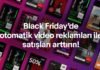 E-ticaret Sitenizi Otomatik Video Reklamları ile Black Friday’e Hazırlayın!