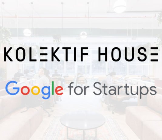 Kolektif House, Google for Startups kapsamında girişimlere son 1 yılda 5 milyon doların üzerinde destek verdi