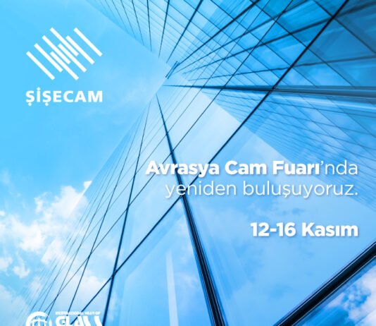 Şişecam, Avrasya Cam Fuarı’nda Yenilikçi Düzcam Ürünlerini Sergileyecek